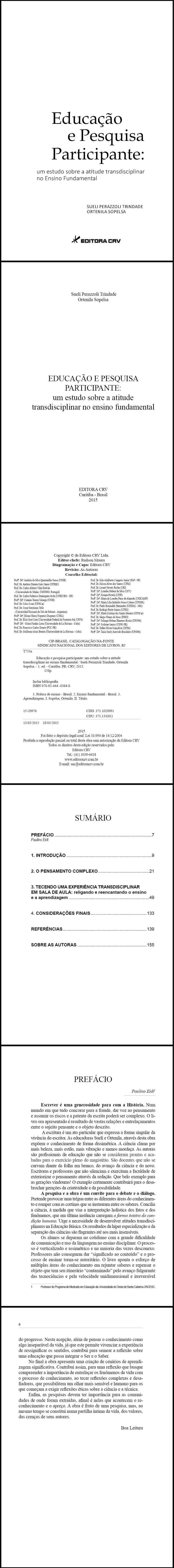 EDUCAÇÃO E PESQUISA PARTICIPANTE:<br>um estudo sobre a atitude transdisciplinar no ensino fundamental